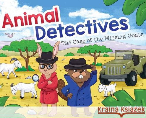 Animal Detectives: The case of the missing goats Najib Abdi Lucia Benito 9781913717605