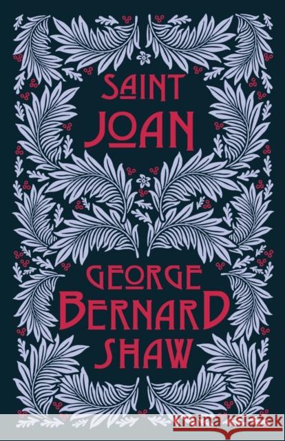 Saint Joan George Bernard Shaw 9781913724658 Renard Press Ltd