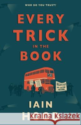 Every Trick in the Book Iain Hood 9781913724924 Renard Press Ltd