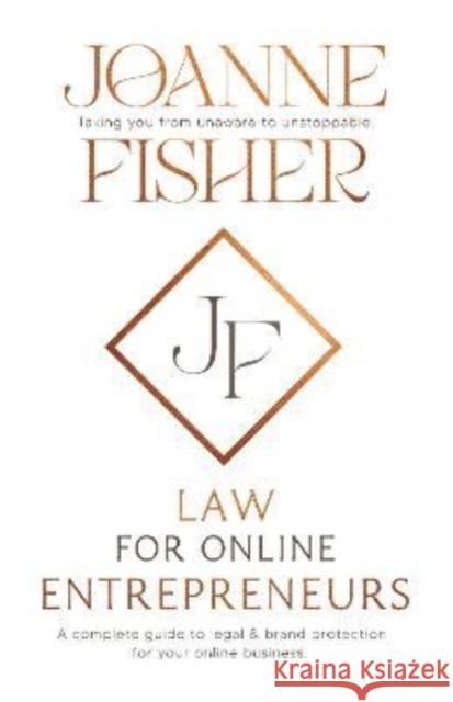 Law for Online Entrepreneurs Joanne Fisher 9781913728663