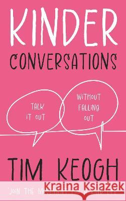 Kinder Conversations Keogh, Tim 9781913728847 Authors & Co