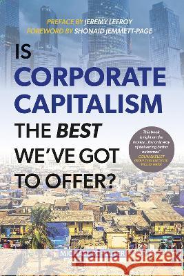 Is Corporate Capitalism the Best We've Got to Offer?: 2023 edition Michael Schluter 9781913738655