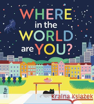 Where in the World Are You?  9781913750763 What on Earth Books