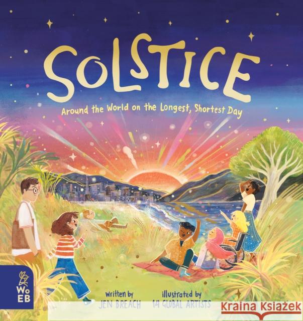 Solstice: Around the World on the Longest, Shortest Day Jen Breach 9781913750770