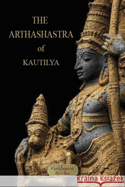 The Arthashastra Kautilya                                 Rudrapatnam Shamashastry 9781913751074 Aziloth Books