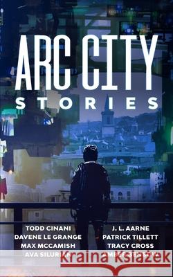 Arc City Stories Various Authors 9781913762278