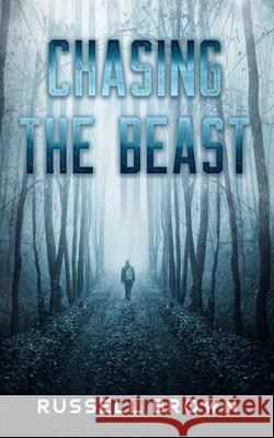 Chasing the Beast Russell Brown 9781913762650 Blkdog Publishing