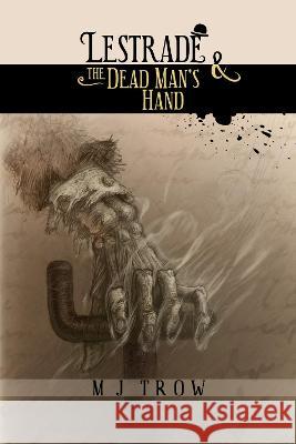 Lestrade and the Dead Man's Hand M. J. Trow 9781913762773 BLKDOG Publishing