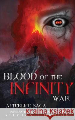 Blood of the Infinity War Stephanie Hudson 9781913769277 Hudson Indie Ink