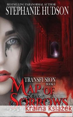 Map of Sorrows Stephanie Hudson 9781913769406