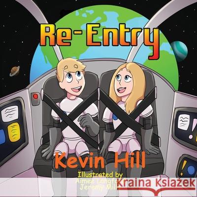 Re-Entry Kevin Hill 9781913770075