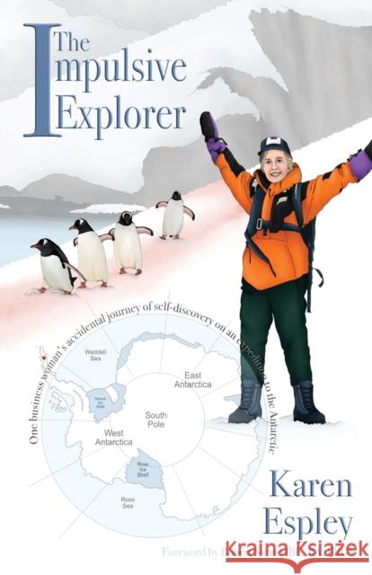 The Impulsive Explorer Karen Espley Robert Swa 9781913770082