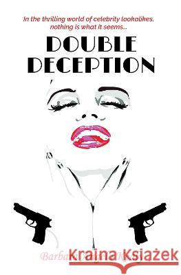 Double Deception: New Edition for 2021 Barbara Angela Kealy 9781913770099