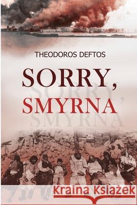 Sorry, Smyrna Theodoros Deftos Dimitris Thanasoulas Studio Gap Advertising Ltd 9781913773755