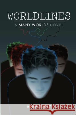 Worldlines: A 'Many Worlds' Novel Adam Guest 9781913777005