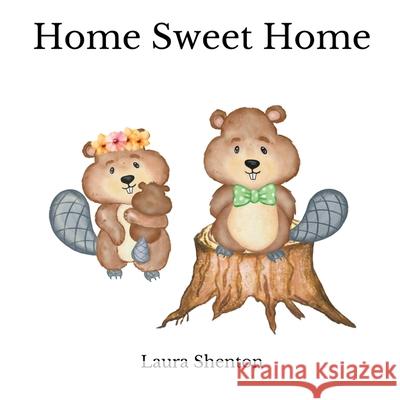 Home Sweet Home Laura Shenton 9781913779092 Iridescent Toad Publishing