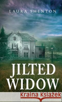 Jilted Widow Laura Shenton 9781913779351 Iridescent Toad Publishing