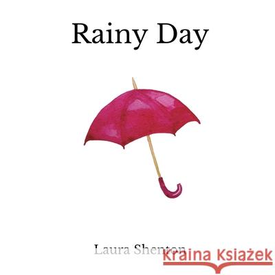 Rainy Day Laura Shenton 9781913779399 Iridescent Toad Publishing