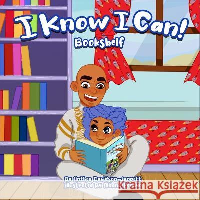 I Know I Can Bookshelf Anthea Davidson-Jarrett Aldano Penayo 9781913804015 Educate the Globe