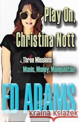 Play on, Christina Nott Ed Adams 9781913818067 Firstelement