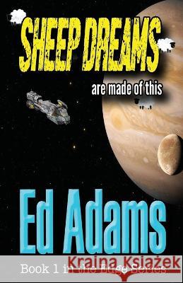 Sheep dreams: are made of this Ed Adams 9781913818302 Firstelement