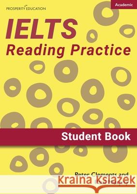 IELTS Academic Reading Practice: Student Book Peter Clements Paul Murphy 9781913825317