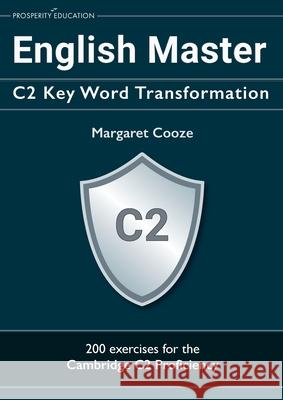 English Master C2 Key Word Transformation Margaret Cooze 9781913825652 Prosperity Education