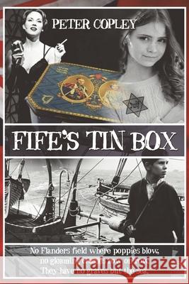 Fife's Tin Box Peter Copley 9781913833589 Mirador Publishing