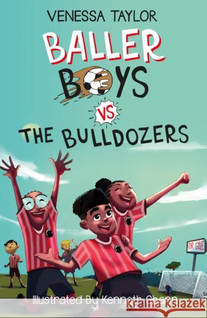 Baller Boys vs. The Bulldozers Venessa Taylor 9781913835194