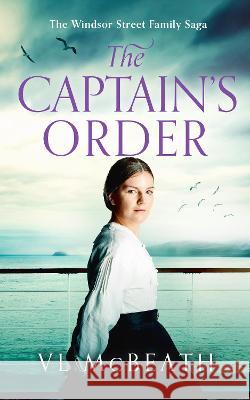 The Captain's Order McBeath, VL 9781913838232 Valyn Publishing