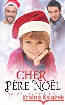 Cher Père Noël Tutin, Manon 9781913843649 K.C. Wells