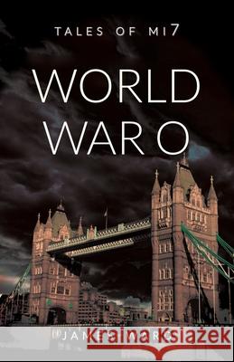 World War O James Ward 9781913851071 Cool Millennium