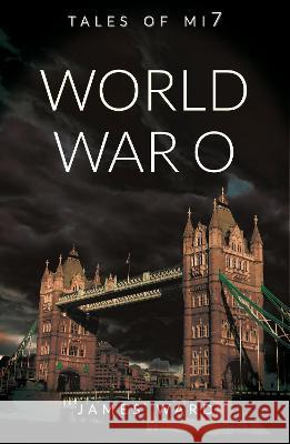 World War O James Ward 9781913851293 Cool Millennium