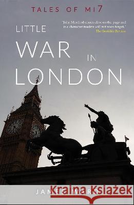 Little War in London James Ward 9781913851323 Cool Millennium