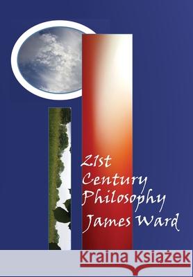 21st Century Philosophy James Ward 9781913851460