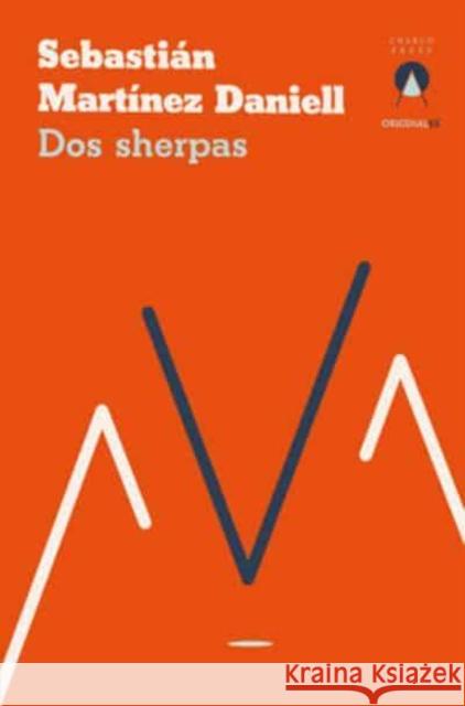 Dos sherpas Sebastian Martinez Daniell 9781913867430