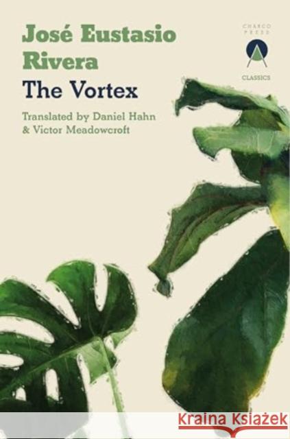 The Vortex Jos? Eustasi Daniel Hahn 9781913867980 Charco Press