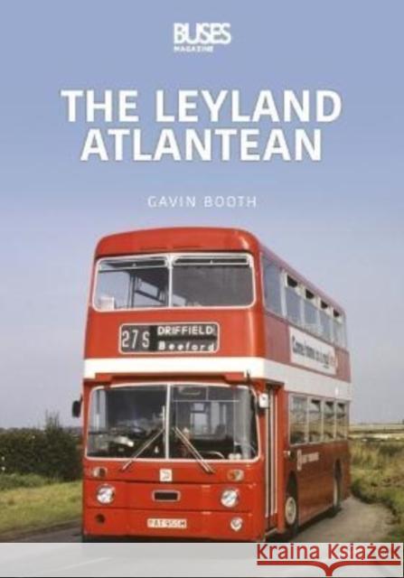 The Leyland Atlantean Gavin Booth 9781913870287 Key Publishing