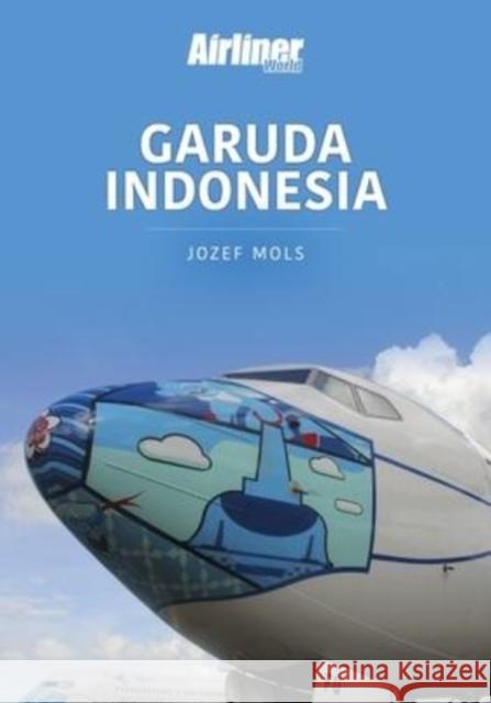 Garuda Indonesia Jozef Mols 9781913870584 Key Publishing Ltd