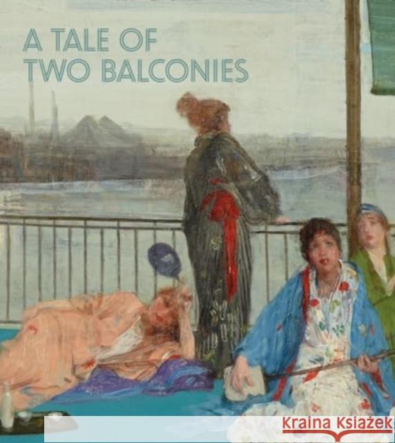 A Tale of Two Balconies  9781913875824 Giles