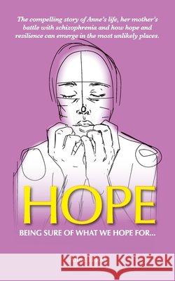 Hope: Being sure of what we Hope for ... Anne Hood 9781913898106 Anne Hood