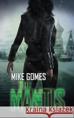 The Mantis Mike Gomes 9781913904401