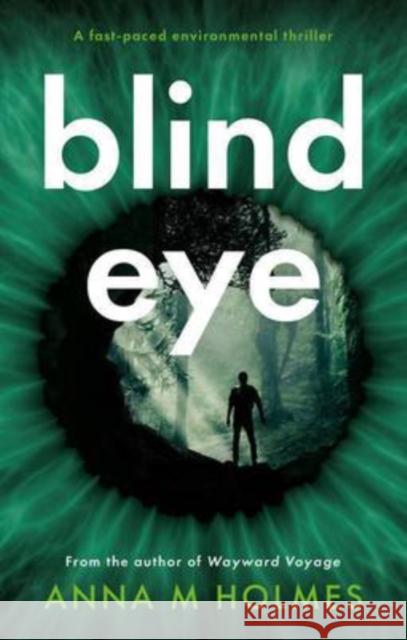 Blind Eye Anna Holmes 9781913913458