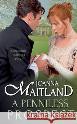 A Penniless Prospect Joanna Maitland 9781913915230