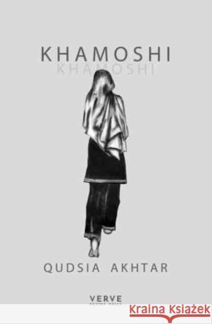 Khamoshi Qudsia Akhtar 9781913917067