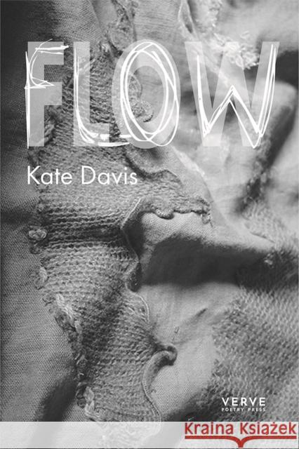 FLOW: A verse novella Kate Davis 9781913917609