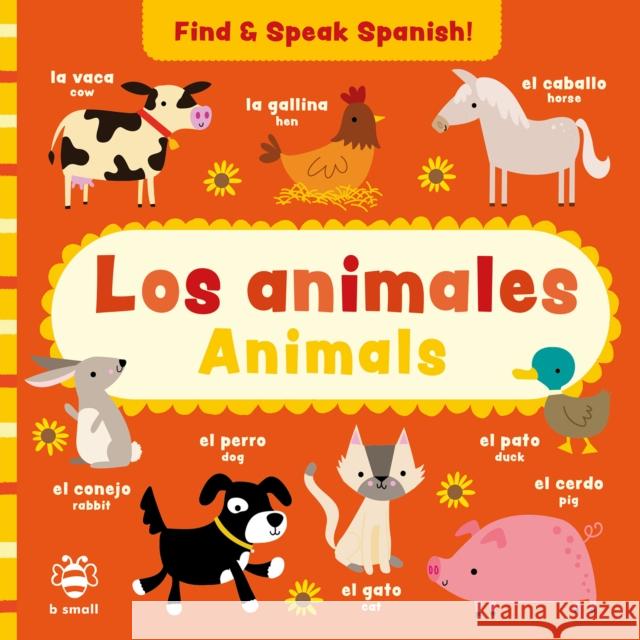 Los animales - Animals Sam Hutchinson 9781913918354 b small publishing limited