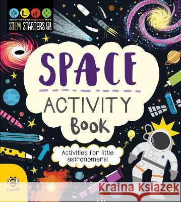 Space Activity Book: Activities for Little Astronomers Jenny Jacoby 9781913918705