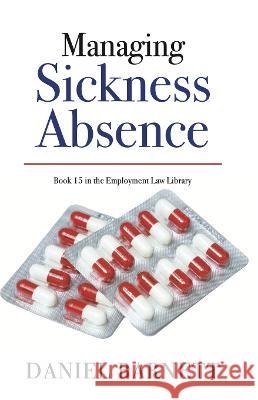 Managing Sickness Absence Daniel Barnett 9781913925109 Els Publishing