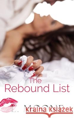 The Rebound List L. Moone 9781913930042 Explicittales